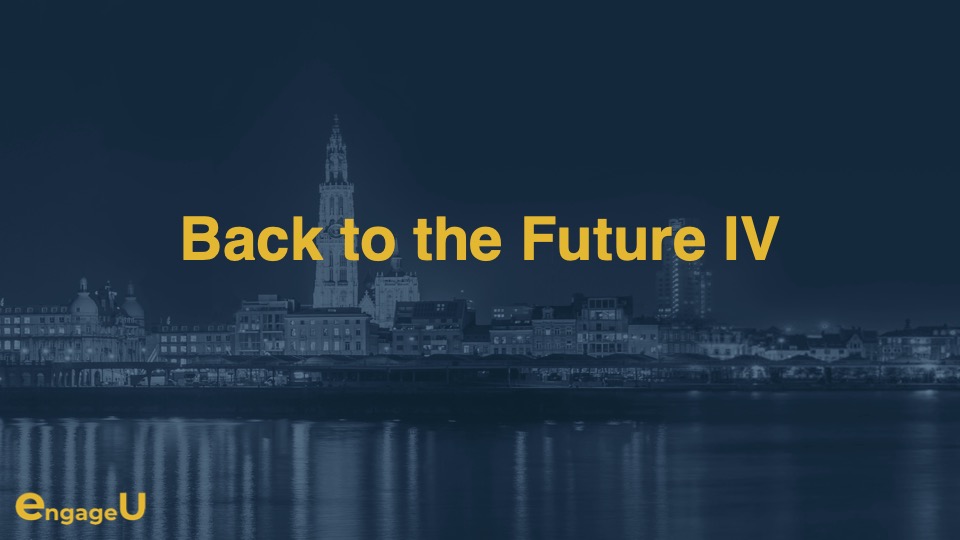 Back to the Future IV — EngageU 2025